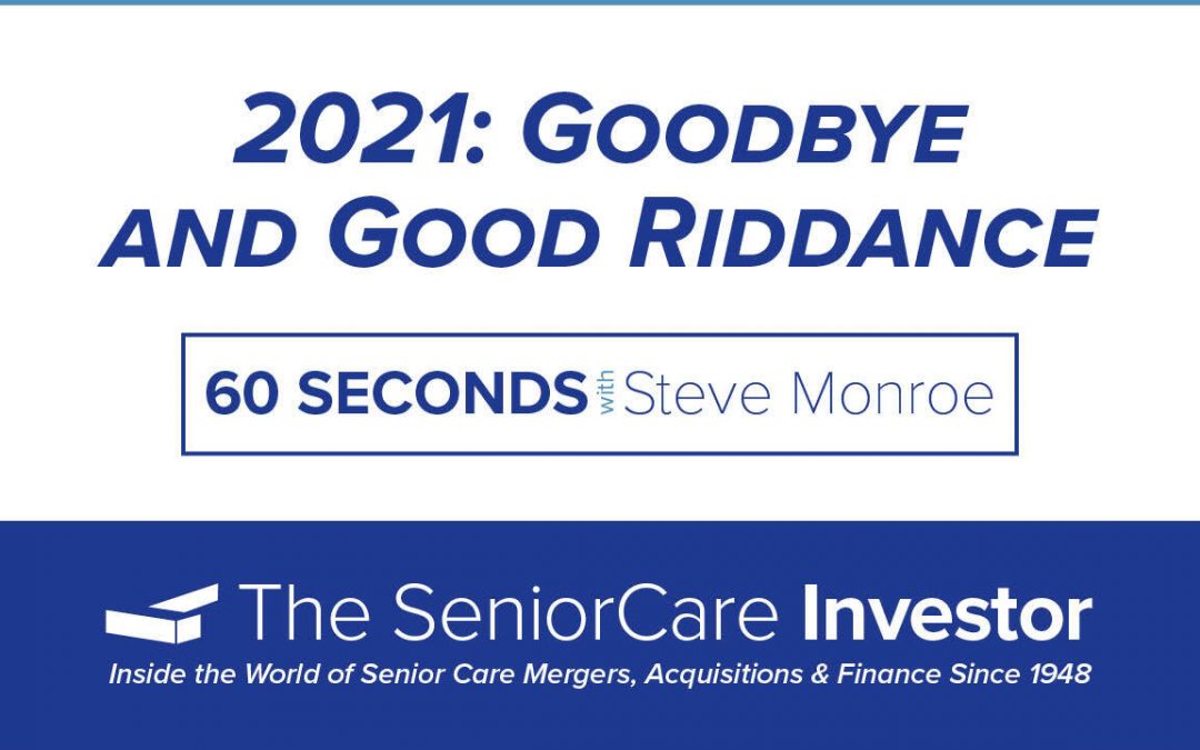 60 Seconds with Steve Monroe: 2021: Goodbye and Good Riddance