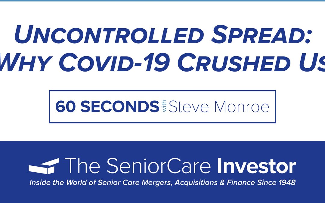 60 Seconds with Steve Monroe: Uncontrolled Spread: Why Covid-19 Crushed Us