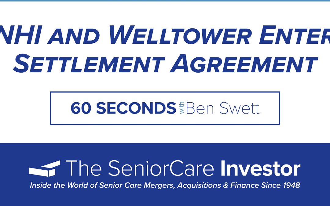NHI and Welltower Enter Settlement Agreement