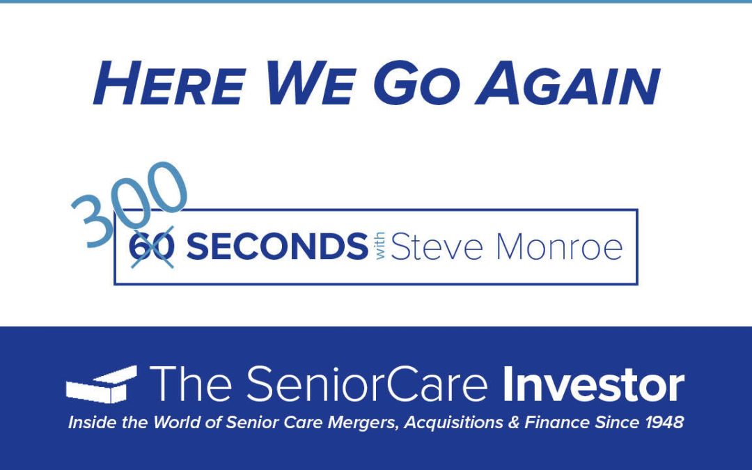 300 Seconds with Steve Monroe: Here We Go Again
