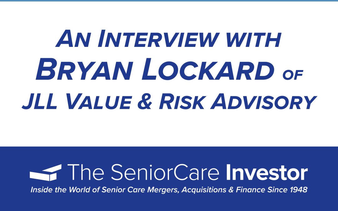 Interview with Bryan Lockard of JLL Value and Risk Advisory